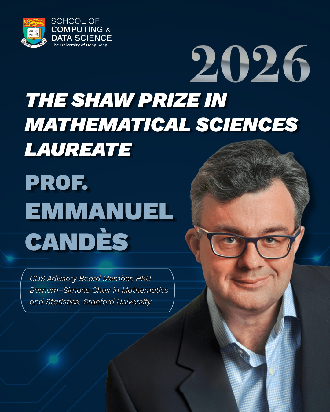 HKU CDS Advisory Board Member Prof. Emmanuel CANDÈS Wins The Shaw Prize 2026